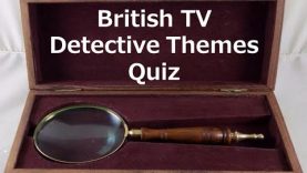 British TV Detective Themes Quiz