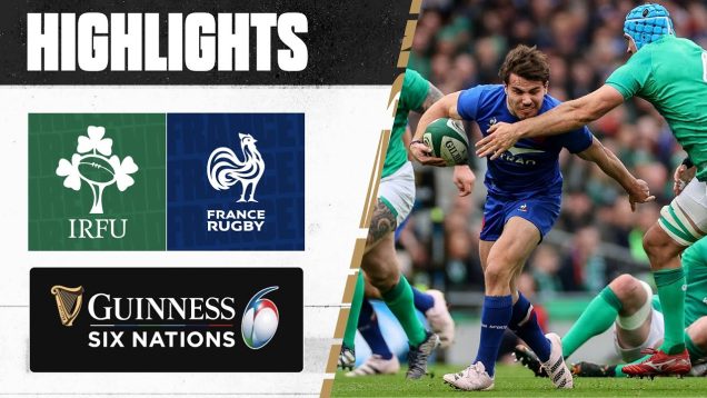 HIGHLIGHTS | ☘️ Ireland v France 🇫🇷 | 2023 Guinness Six Nations