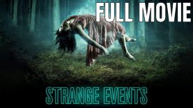 Strange Events | Full Horror Movie