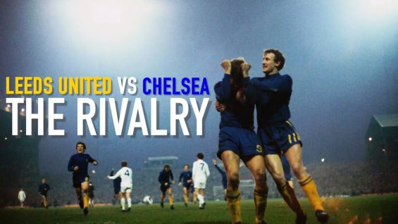 The most BRUTAL match in English Football History | LEEDS UNITED vs CHELSEA – The Rivalry