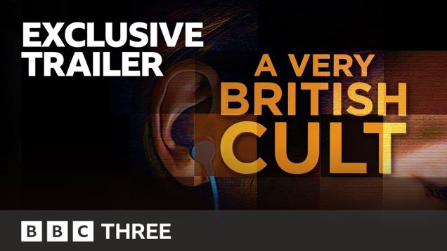 What Makes A Cult? A Very British Cult EXCLUSIVE TRAILER